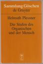 Die Stufen des Organischen und der Mensch : Einleitung in die philosophische Anthropologie