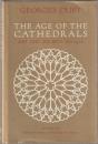 The age of the cathedrals : art and society, 980-1420
