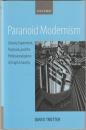 Paranoid modernism : literary experiment, psychosis, and the professionalization of English society