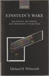 Einstein's wake : relativity, metaphor, and modernist literature