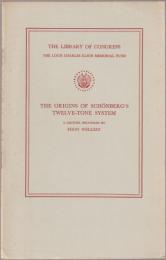 The origins of Schönberg's twelve-tone system : a lecture delivered in the Whittall Pavilion of the Library of Congress, January 10, 1957.