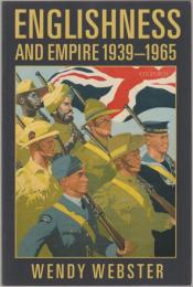 Englishness and empire, 1939-1965.