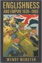 Englishness and empire, 1939-1965.
