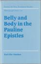 Belly and body in the Pauline epistles.
