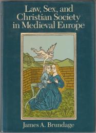 Law, sex, and Christian society in medieval Europe.