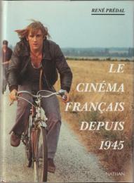 Le cinéma français depuis 1945.
