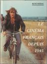 Le cinéma français depuis 1945.
