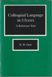 Colloquial language in Ulysses : a reference tool.