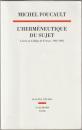 L'herméneutique du sujet : cours au Collège de France (1981-1982)