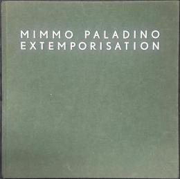 Mimmo Paladino : extemporisation