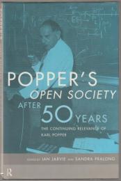 Popper's Open society after fifty years : the continuing relevance of Karl Popper.
