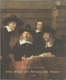 Alois Riegl : art history and theory