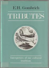 Tributes : interpreters of our cultural tradition