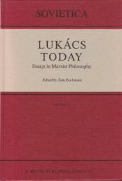 Lukács today : essays in Marxist philosophy