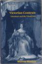 Victorian contexts : literature and the visual arts
