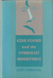 Ezra Pound and the symbolist inheritance