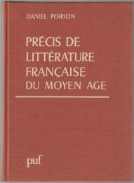 Précis de littérature française du Moyen Âge