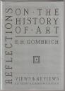 Reflections on the history of art : views and reviews