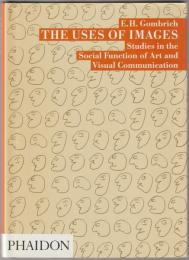 The uses of images : studies in the social function of art and visual communication.
