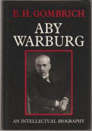 Aby Warburg : an intellectual biography