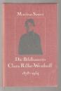 Die Bildhauerin Clara Rilke-Westhoff 1878-1954 : Leben und Werk (mit Œuvre-Katalog)