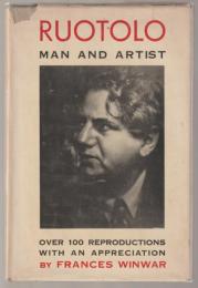 Ruotolo: Man and Artist: More Than One Hundred Reproductions of His Works with an Appreciation