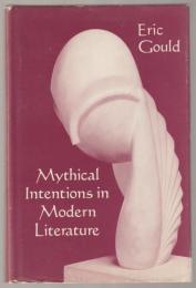 Mythical intentions in modern literature
