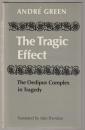 The tragic effect : the Oedipus complex in tragedy