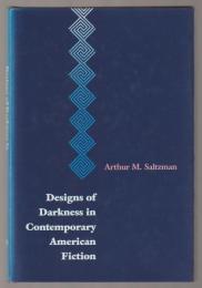 Designs of darkness in contemporary American fiction