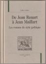De Jean Renart à Jean Maillart : les romans de style gothique.