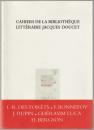 Cahiers de la bibliothèque littéraire Jacques Doucet