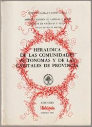 Heraldica de las Comunidades Autónomas y de las capitales de provincia.