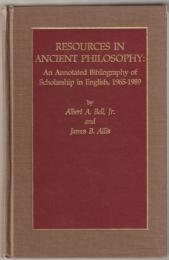 Resources in ancient philosophy : an annotated bibliography of scholarship in English, 1965-1989.