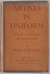 Artists in uniform : a study of literature and bureaucratism