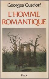 L'homme romantique.