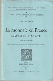 La monnaie en France au début du XIXe siècle.