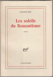 Les soleils du romantisme : descriptions critiques, XIXe siècle.
