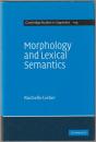 Morphology and lexical semantics.