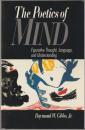 The poetics of mind : figurative thought, language, and understanding