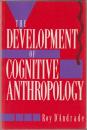 The development of cognitive anthropology.