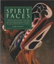 Spirit faces : contemporary masks of the Northwest Coast.