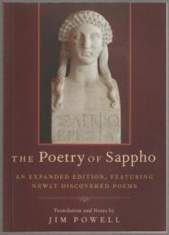 The poetry of Sappho : an expanded edition featuring newly discovered poems.