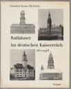 Rathäuser im deutschen Kaiserreich, 1871-1918