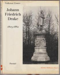 Johann Friedrich Drake : 1805-1882