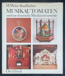 Musikautomaten und mechanische Musikinstrumente : beschreibender Katalog der Seewener Privatsammlung.