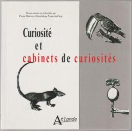 Curiosité et cabinets de curiosités.