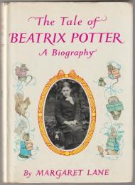 The tale of Beatrix Potter : a biography.