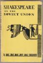 Shakespeare in the Soviet Union : a collection of articles.