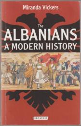 The Albanians : a modern history.