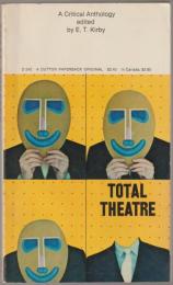 Total theatre : a critical anthology